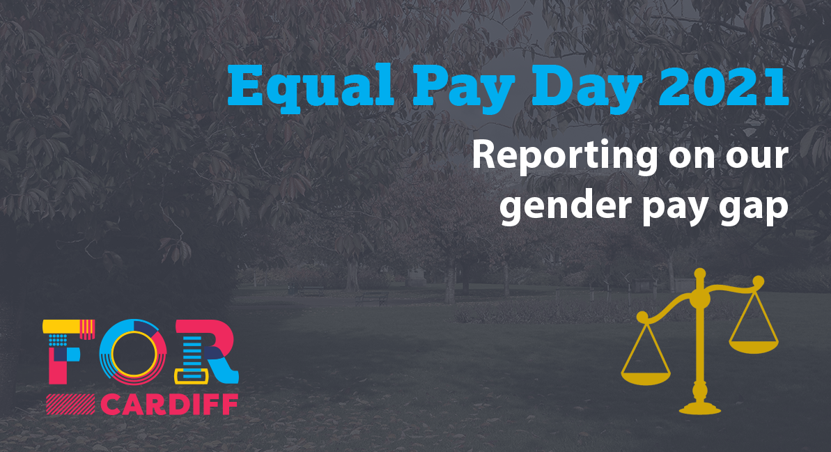equal pay day 2021 reporting on our gender pay gap FOR Cardiff